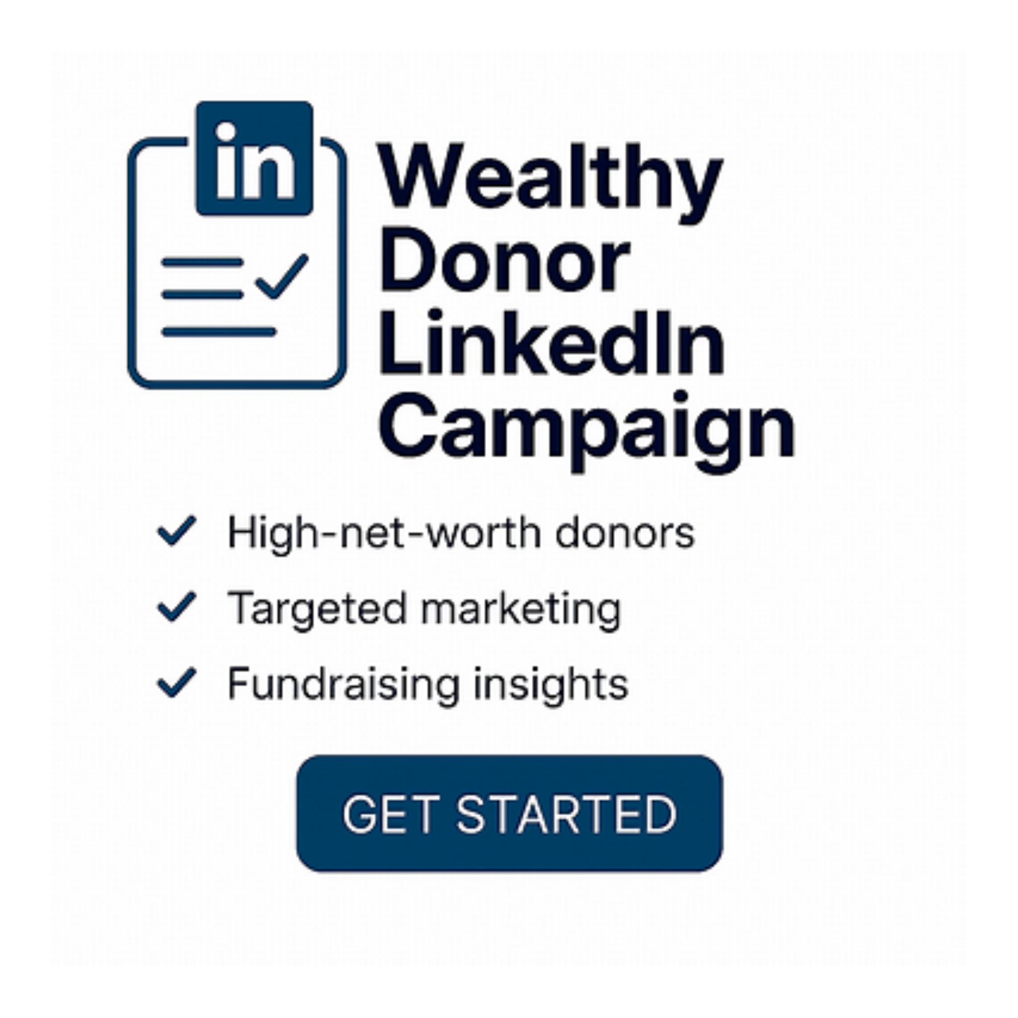 Wealthy Donor LinkedIn Campaign